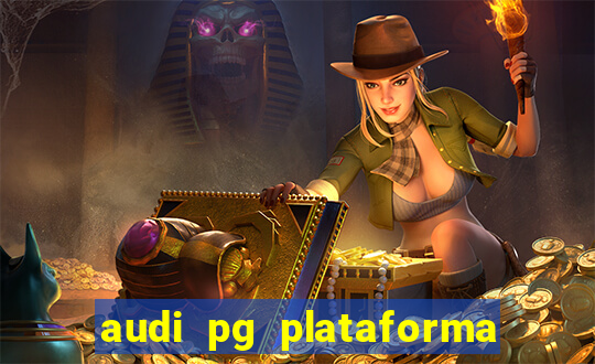 audi pg plataforma de jogos